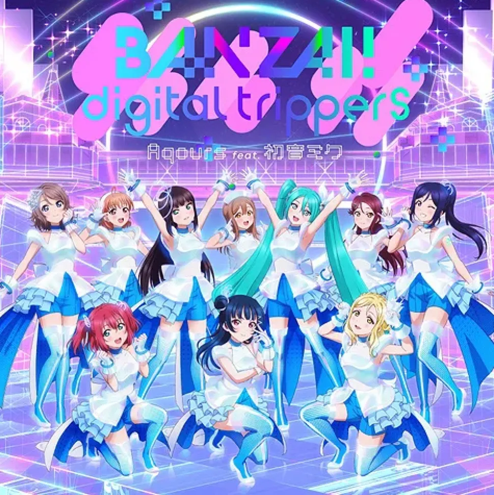 BANZAI! digital trippers | Love Live! Sunshine!! × Hatsune Miku Collaboration Single CD w/ Animation PV