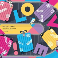Bring the LOVE! | Love Live! Series Asia Tour 2024 Our Story, Our Dreams Theme Song CD