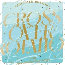 CROSSOVER ROTATION | IDOLiSH 7 7th Anniversary Song CD