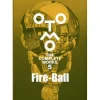 Fire-Ball: Otomo the Complete Works 5