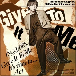 Give It To Me | Tetsuya Kakihara 7th Single CD