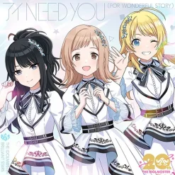 I NEED YOU (FOR WONDERFUL STORY) | The Idolm@ster Series 20th Anniversary Song Shiny Colors Edition