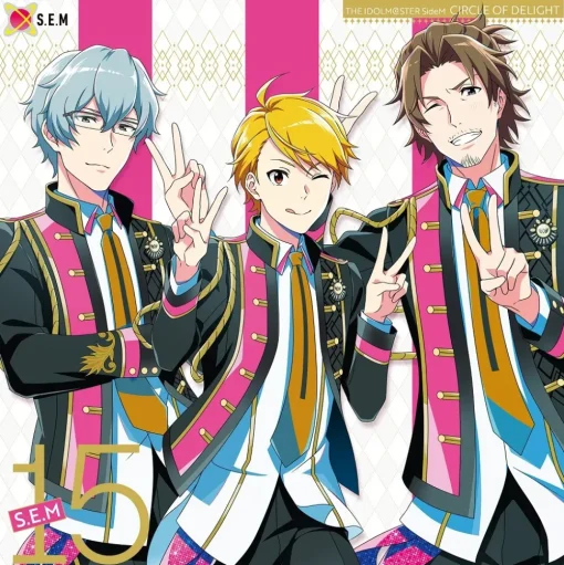 The Idolm@ster SideM Circle of Delight 15: S.E.M